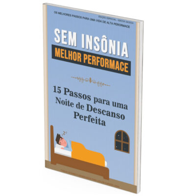 SEM INSÔNIA: 15 Passos para uma Noite de Descanso Perfeita